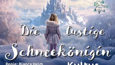 'Die lustige Schneeköniging' - Kindertheater frei nach Hans Christian Andersen